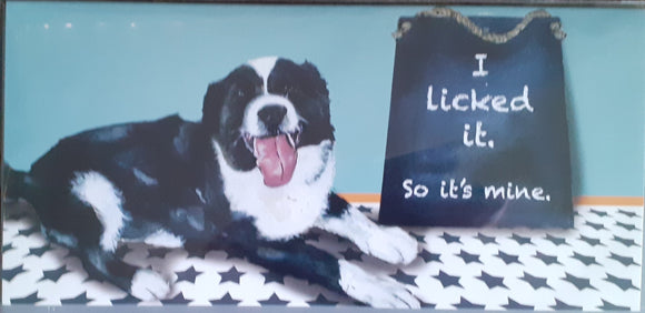 Little Dog Laughed - 'I licked it, so it's mine' card