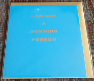 Susan O'Hanlon - 'I am not a morning person' card