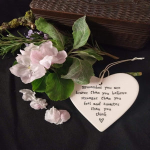 East Of India 'Remember you are braver than you believe...' Porcelain Hanging Heart