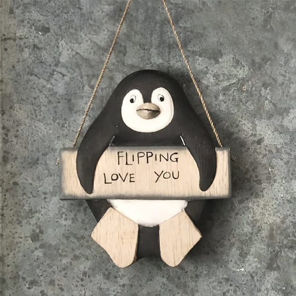 'Flipping Love You' Penguin Sign Hanger